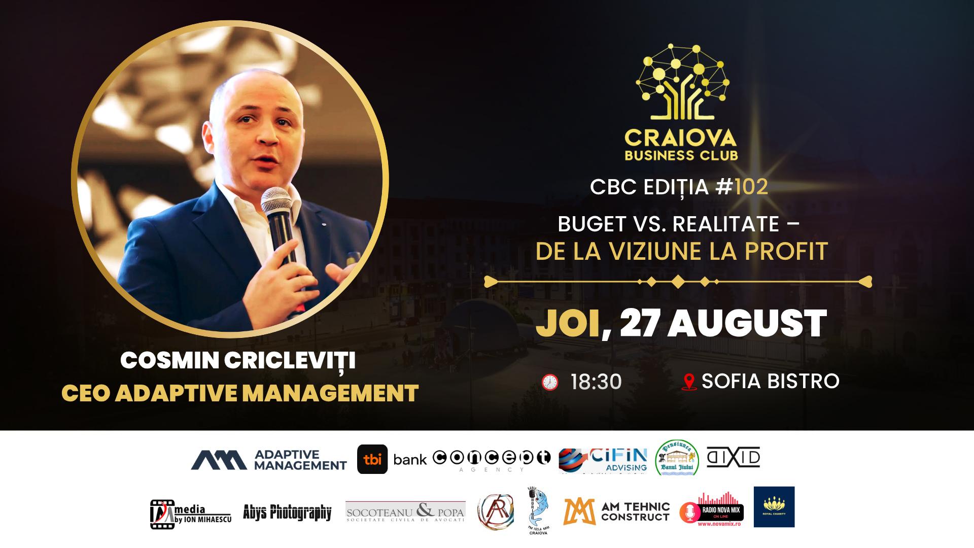 CBC Ediția #102 — Buget vs. Realitate, de la viziune la profit